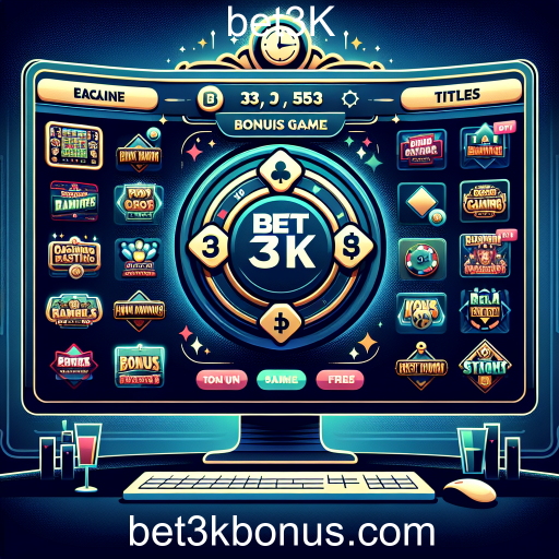 Descubra o Mundo dos Jogos de Bônus no Bet3K